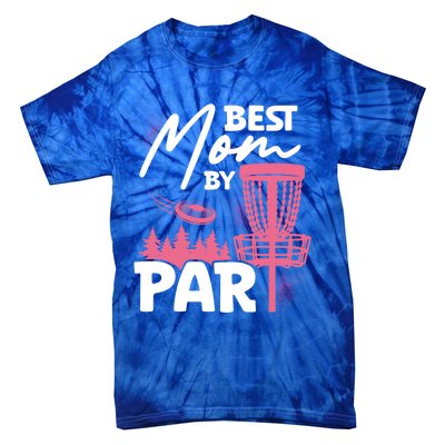 Best Mom By Par Ultimate Frisbee Gift Tie-Dye T-Shirt