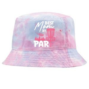 Best Mom By Par Ultimate Frisbee Gift Tie-Dyed Bucket Hat