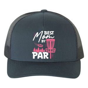 Best Mom By Par Ultimate Frisbee Gift Yupoong Adult 5-Panel Trucker Hat