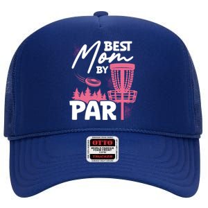 Best Mom By Par Ultimate Frisbee Gift High Crown Mesh Back Trucker Hat