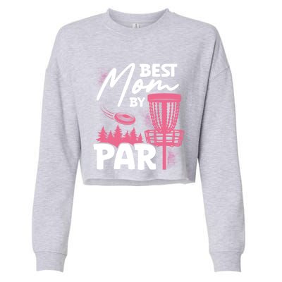 Best Mom By Par Ultimate Frisbee Gift Cropped Pullover Crew