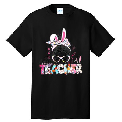 Bunny Messy Bun Easter Teacher Easter Day Girl Wo Tall T-Shirt