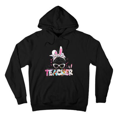 Bunny Messy Bun Easter Teacher Easter Day Girl Wo Tall Hoodie