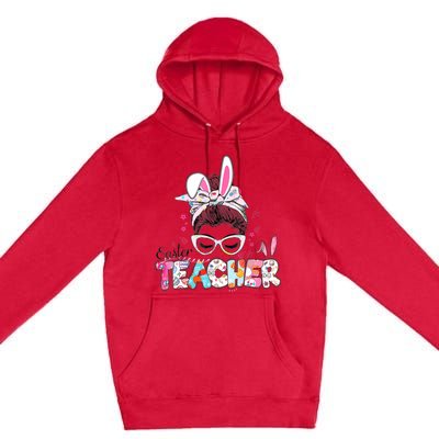 Bunny Messy Bun Easter Teacher Easter Day Girl Wo Premium Pullover Hoodie