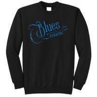 Blues Music Blues Lover Musician Guitarist Guitar Player Tall Sweatshirt