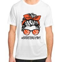 Basketball Mom Basketball Lover Mothers Day Messy Bun Adult ChromaSoft Performance T-Shirt