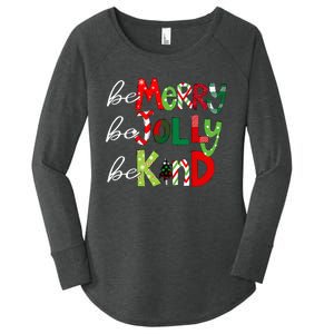 Be Merry Be Jolly Be Kind Teacher Christmas Women's Perfect Tri Tunic Long Sleeve Shirt