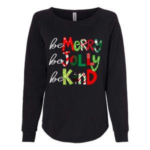 Be Merry Be Jolly Be Kind Teacher Christmas Womens California Wash Sweatshirt