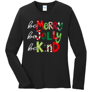 Be Merry Be Jolly Be Kind Teacher Christmas Ladies Long Sleeve Shirt