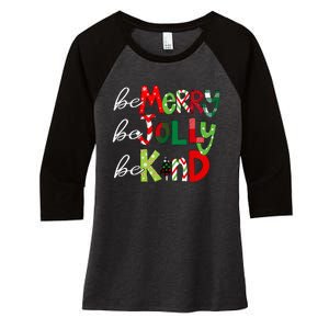 Be Merry Be Jolly Be Kind Teacher Christmas Women's Tri-Blend 3/4-Sleeve Raglan Shirt