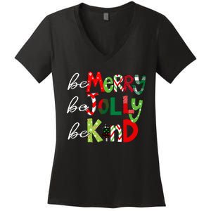 Be Merry Be Jolly Be Kind Teacher Christmas Women's V-Neck T-Shirt