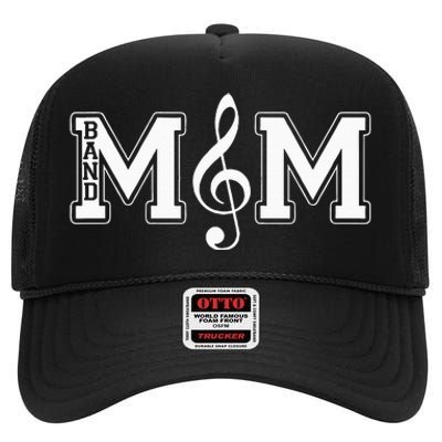 Band Mom Band Parent Gift For Band Fan Music Moms High Crown Mesh Back Trucker Hat