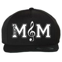 Band Mom Band Parent Gift For Band Fan Music Moms Wool Snapback Cap