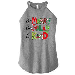 Be Merry Be Jolly Be Kind Christmas Tree Family Christmas Gift Women’s Perfect Tri Rocker Tank