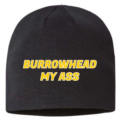 Burrowhead My Butt A*** Funny Football Fan Meme Kansas City Sustainable Beanie