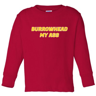 Burrowhead My Butt A*** Funny Football Fan Meme Kansas City Toddler Long Sleeve Shirt
