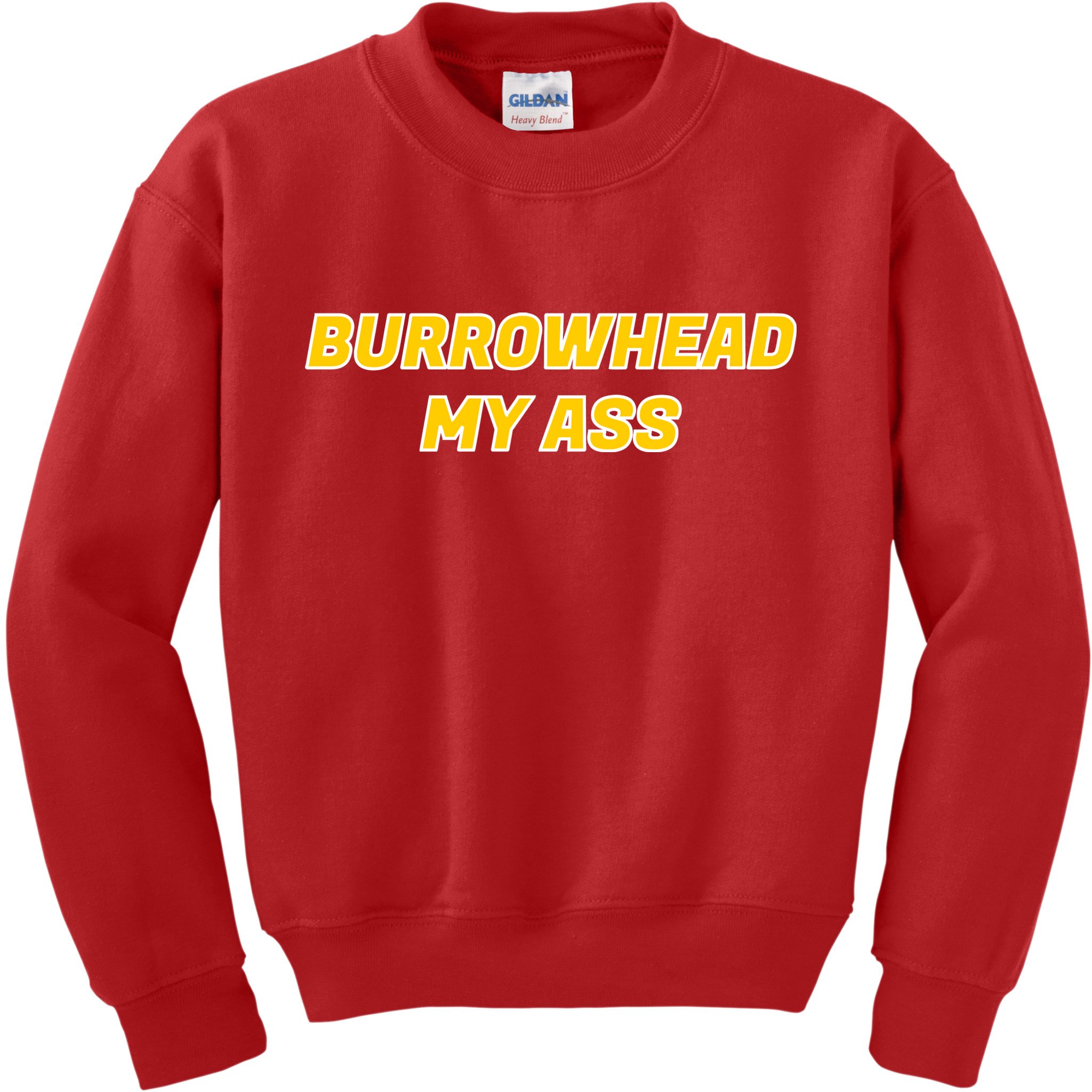 Burrowhead My Butt A*** Funny Football Fan Meme Kansas City Kids Sweatshirt