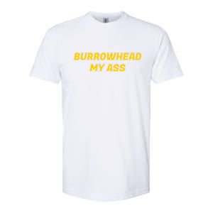 Burrowhead My Butt A*** Funny Football Fan Meme Kansas City Softstyle CVC T-Shirt