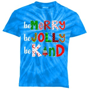 Be Merry Be Jolly Be Kind Merry Christmas Teacher Xmas Pjs Kids Tie-Dye T-Shirt