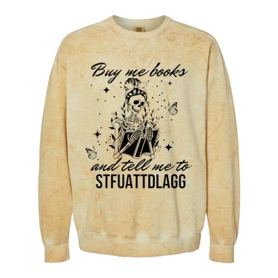 Buy Me Books And Tell Me To Stfuattdlagg Colorblast Crewneck Sweatshirt