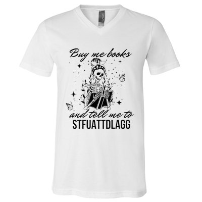 Buy Me Books And Tell Me To Stfuattdlagg V-Neck T-Shirt