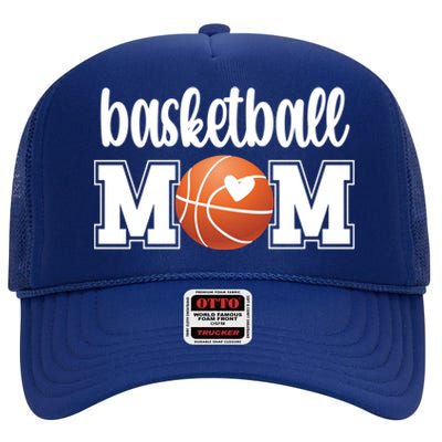 Basketball Mom Basketball Mother Of A Basketball Player Meaningful Gift High Crown Mesh Back Trucker Hat