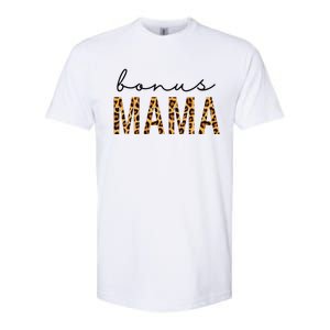 Bonus Mama Bonus Mom Stepmom Leopard Print MotherS Day Gift Softstyle CVC T-Shirt