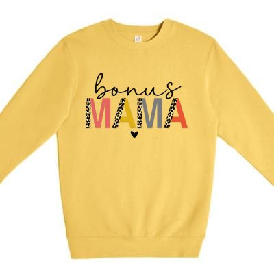 Bonus Mama Bonus Mom Stepmom Step Mama Mother's Day Present Premium Crewneck Sweatshirt