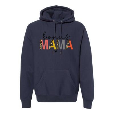 Bonus Mama Bonus Mom Stepmom Step Mama Mother's Day Present Premium Hoodie