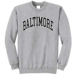 Baltimore Maryland Tall Sweatshirt