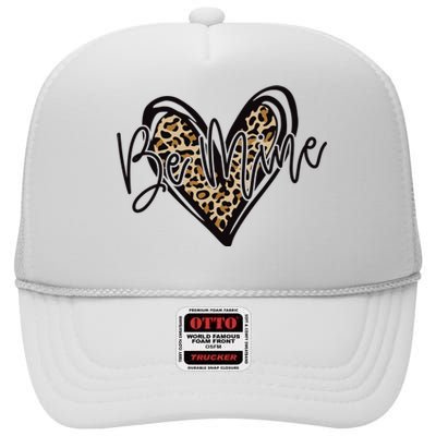 Be Mine High Crown Mesh Back Trucker Hat