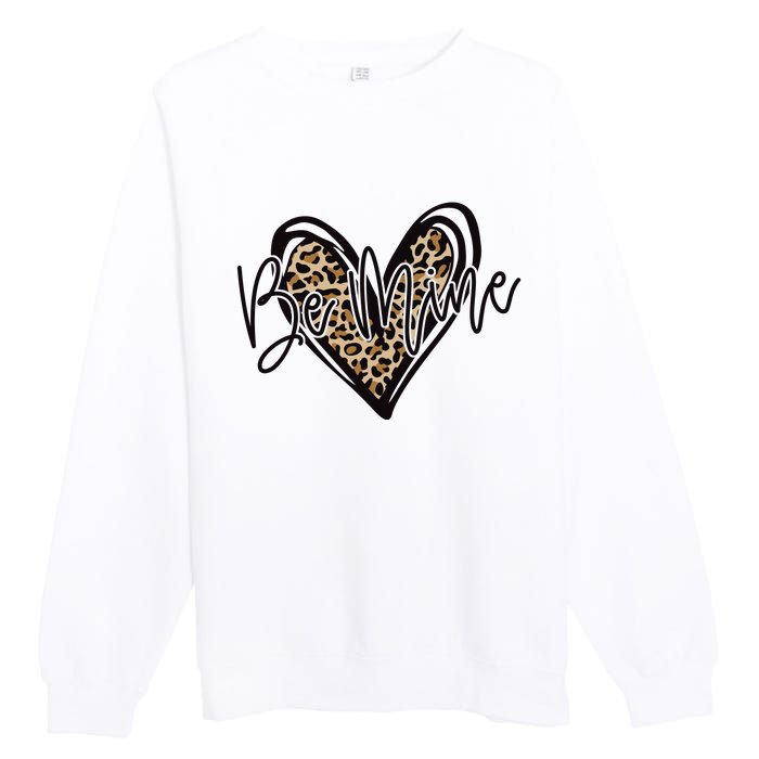 Be Mine Premium Crewneck Sweatshirt