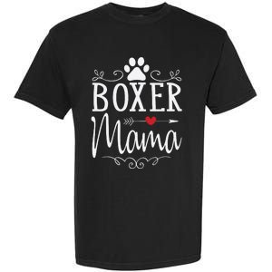 Boxer Mama Boxer Dog Gift For Boxer Lover Garment-Dyed Heavyweight T-Shirt