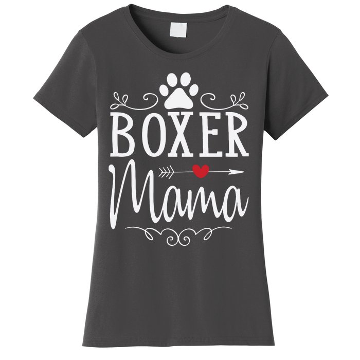 Boxer Mama Boxer Dog Gift For Boxer Lover Women's T-Shirt