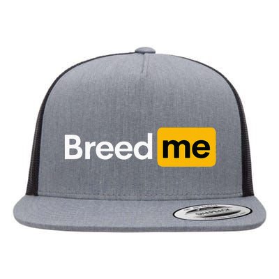 Breed Me Flat Bill Trucker Hat