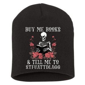 Buy Me Books And Tell Me To Stfuattdlagg Funny Skeleton Short Acrylic Beanie