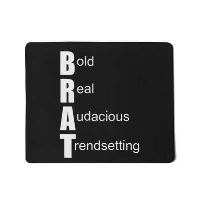 Brat Meaning. Bold Real Audacious Trendsetting. Mousepad