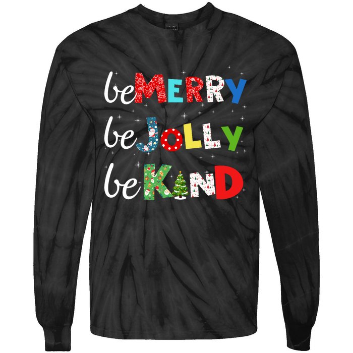 Be Merry Be Jolly Be Kind Christmas Tree Family Christmas Tie-Dye Long Sleeve Shirt