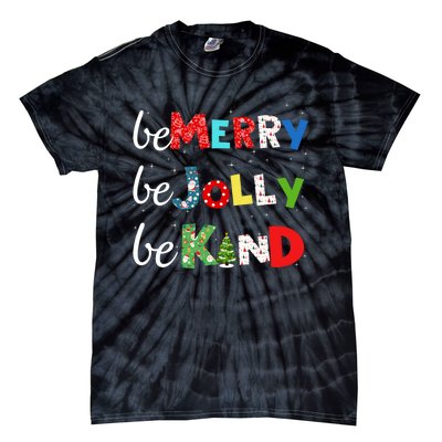 Be Merry Be Jolly Be Kind Christmas Tree Family Christmas Tie-Dye T-Shirt