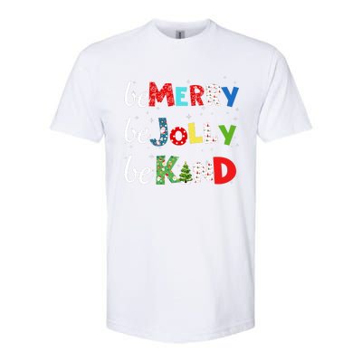 Be Merry Be Jolly Be Kind Christmas Tree Family Christmas Softstyle CVC T-Shirt