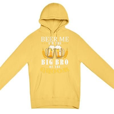 Beer Me Big Brother Of The Groom Drinking Team Wedding Party Premium Premium Pullover Hoodie