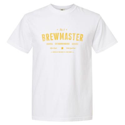 Brew Master Beer Brewing Homebrew Gift For Brewer Brewmaster Cool Gift Garment-Dyed Heavyweight T-Shirt