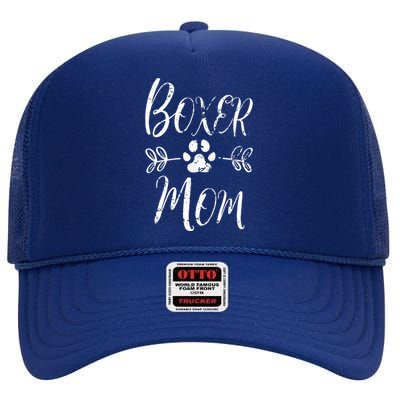 Boxer Mom Boxer Dog Lover Owner Funny Boxer Dog Mom High Crown Mesh Back Trucker Hat