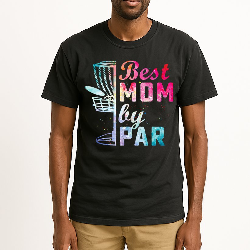Best Mom By Par Disc Golf Frisbee Golfer Cool Tall T-Shirt