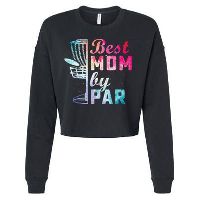 Best Mom By Par Disc Golf Frisbee Golfer Cool Cropped Pullover Crew