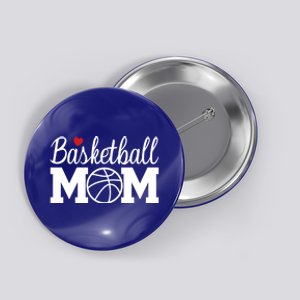 Basketball Mom Basketball Mom Life Game Day Cheer Mom Gift Button