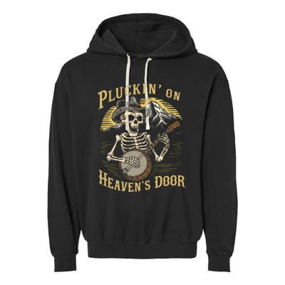 Bluegrass Music Banjo Skeleton Pluckin On Heavens Door Garment-Dyed Fleece Hoodie