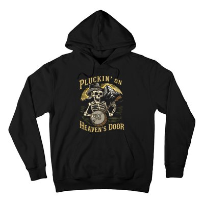 Bluegrass Music Banjo Skeleton Pluckin On Heavens Door Hoodie