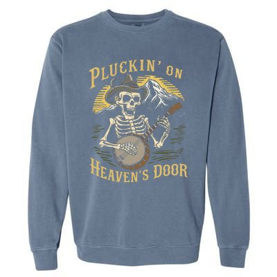 Bluegrass Music Banjo Skeleton Pluckin On Heavens Door Garment-Dyed Sweatshirt