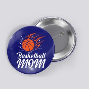 Basketball Mom Basketball Game Mother Mama Basketball Gift Button